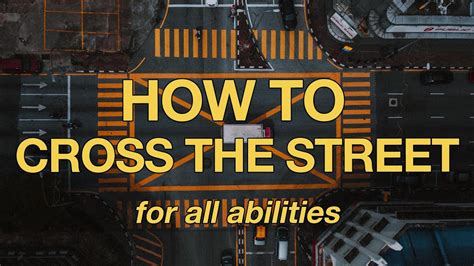 HOW TO CROSS THE STREET SAFELY for all abilities - YouTube