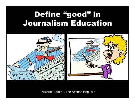 Journalism Education & Define Good