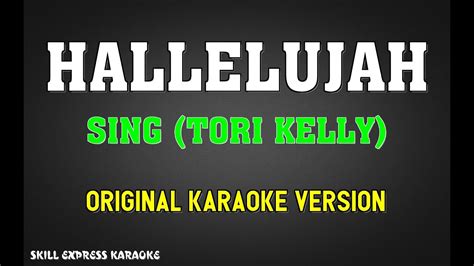 Hallelujah (ORIGINAL KARAOKE) - Sing (Tori Kelly) Chords - Chordify