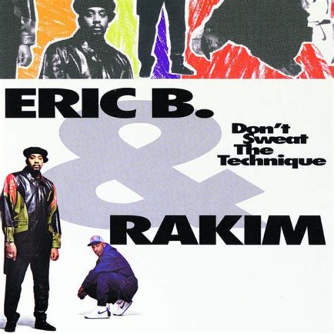 Eric B. & Rakim - Don't Sweat the Technique - Reviews - Album of The Year