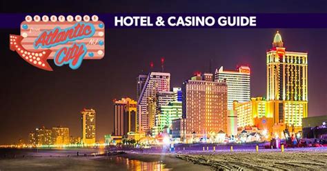 Guide to Atlantic City's Casinos - Which Hotel and Casino to Stay at in Atlantic City