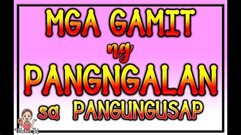 MGA GAMIT NG PANGNGALAN SA PANGUNGUSAP (PANAWAG, SIMUNO, KAGANAPANG PANSIMUNO, PAMUNO etc. - YouTube