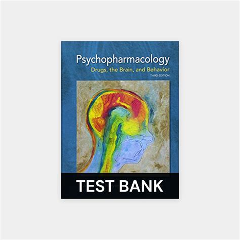 Psychopharmacology Drugs the Brain and Behavior 3rd Edition Meyer Test Bank