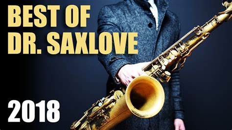 Dr. SaxLove's "Best of 2018" • Smooth Jazz Saxophone Instrumental Music ...