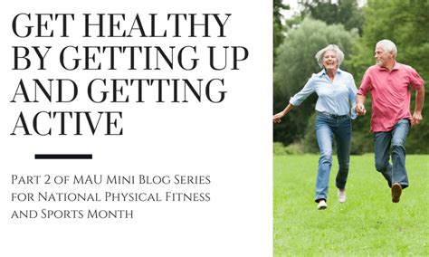 Get Up, Get Active, Get Healthy – Find Motivation & Make Your Goals - MAU