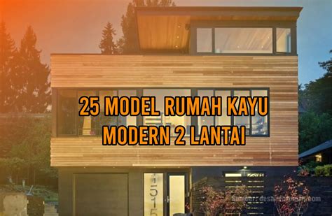 TREND MODEL RUMAH KAYU Archives - Bintoro Architect