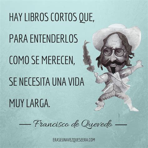 45 divertidas frases sobre libros y lectura | Francisco de quevedo, Libros, Frases libros