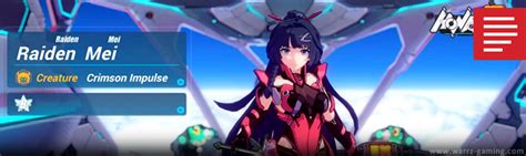 WARRZ GAMING: Honkai Impact 3 - Raiden Mei: Crimson Impulse Character Guide