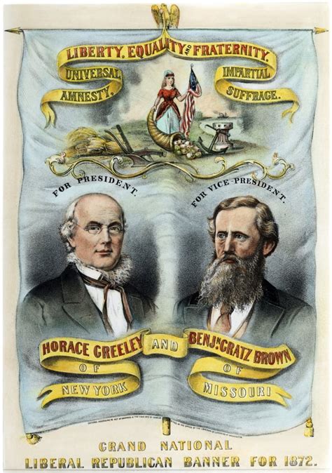 Presidential Campaign 1872 Horace Greeley And Benjamin Gratz Brown As Liberal Republican ...