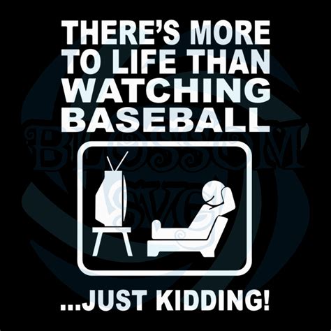 Theres More To Life Than Watching Baseball Svg, Sport Svg, Watch Baseball Svg, Funny Baseball ...