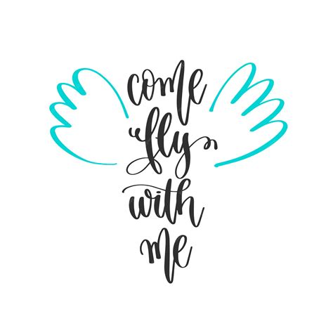 Premium Vector | Come fly with me hand lettering positive quotes design motivation and ...