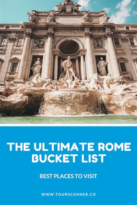 The Ultimate Rome Bucket List: Top 48 Places and Attractions to Visit - TourScanner Tourist ...