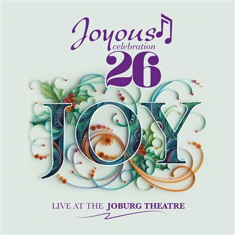 ‎Joyous Celebration 26: Joy (Live At The Joburg Theatre) - Album by Joyous Celebration - Apple Music