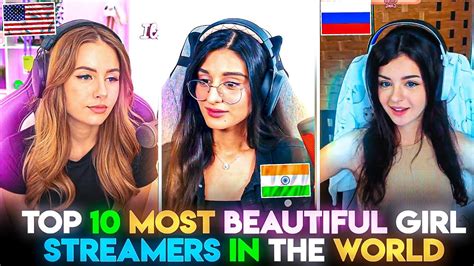 Top 10 Most Beautiful Girl Streamers in the World | Most Beautiful Girl ...