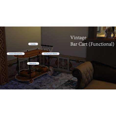 Functional Vintage Bar Cart - The Sims 4 Mods - CurseForge