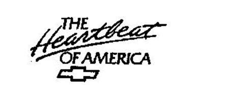 THE HEARTBEAT OF AMERICA Trademark of GENERAL MOTORS LLC. Serial Number: 75650019 :: Trademarkia ...