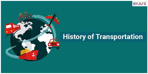 History Of Transportation - Introduction | Types of Transportation