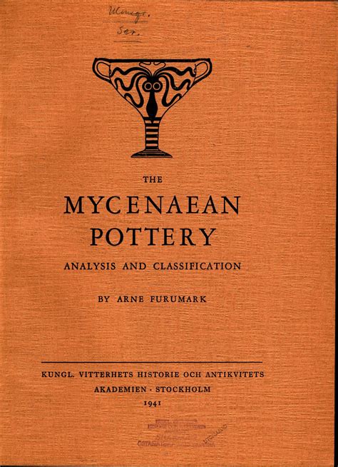 The Mycenaean Pottery Volume 1 of 2 Analysis and Classification by Furumark, Arne:: Gut 29 x 21 ...