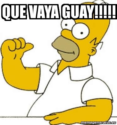 Meme Personalizado - Que vaya guay!!!!! - 30938020