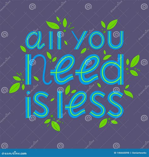 All You Need is less - Vector Lettering Stock Vector - Illustration of lettering, health: 146660098