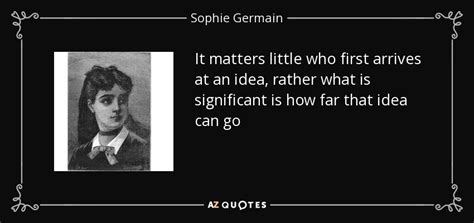 QUOTES BY SOPHIE GERMAIN | A-Z Quotes