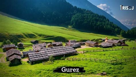 7 Phenomenal Tourist Places To Visit in Gurez Valley - TRISOJ