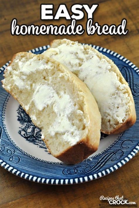 Easy Homemade Bread (Oven Recipe) - Recipes That Crock!