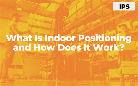 What Is Indoor Positioning and How Does It Work? - Apptricity