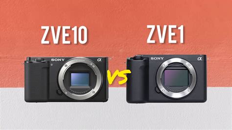 Sony ZV-E1 vs ZV-E10: An In-Depth Review and Comparison for Content ...