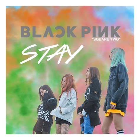 BLACKPINK - STAY by Princesse-Betterave on DeviantArt