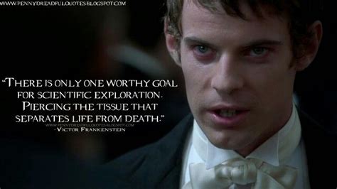 Penny Dreadful quote. Victor Frankenstein | Awesome TV and Movie Quotes | Pinterest | In love ...