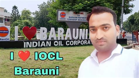 IOCL Barauni Refinery || I ️love Barauni Refinery || IOCL Township - YouTube