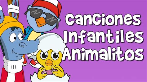 CANCIONES INFANTILES DE ANIMALES - YouTube