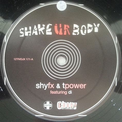 Shy FX & T Power Featuring Di – Shake Ur Body (2002, Vinyl) - Discogs