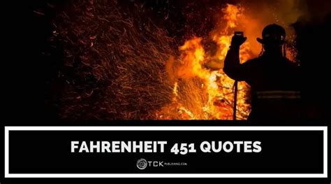 10 Intriguing Fahrenheit 451 Quotes Explained - TCK Publishing