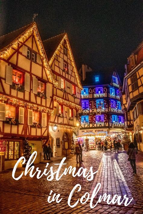 Visiting the Colmar Christmas Market in Alsace France -- Travel Addicts