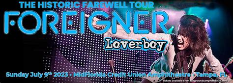 Foreigner: Farewell Tour with Loverboy Tickets | 9th July | MidFlorida Credit Union Amphitheatre