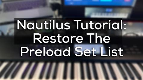 Korg Nautilus Tutorial How To Restore the Preload Set List - YouTube