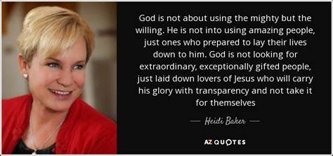 TOP 25 QUOTES BY HEIDI BAKER | A-Z Quotes