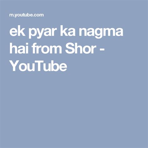 Ek pyar ka nagma hai – Artofit