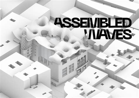 Assembled Waves // Palau de la Música Catalana – IAAC Blog