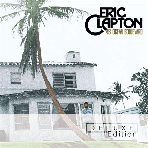 461 Ocean Blvd. (Deluxe Edition) - Album de Eric Clapton | Spotify