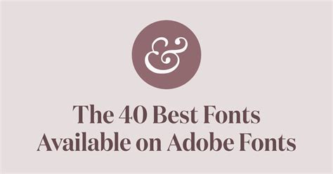 The 40 Best Fonts on Adobe Fonts (Typekit) for 2024 · Typewolf