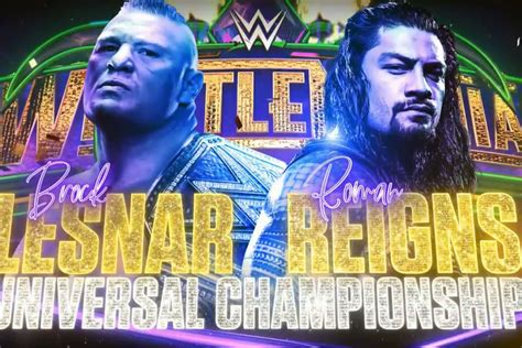 Roman Reigns vs. Brock Lesnar official for WrestleMania 34 - Cageside Seats