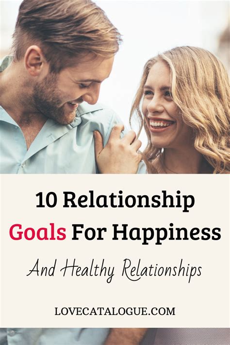 10 Relationship Goals That Score A Healthy Relationship - Love Catalogue