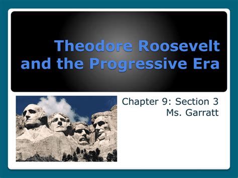 Theodore Roosevelt and the Progressive Era