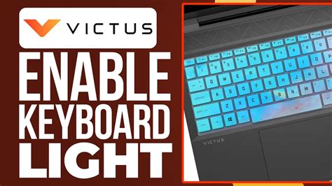 How to Enable Keyboard Light on Victus Laptop HP