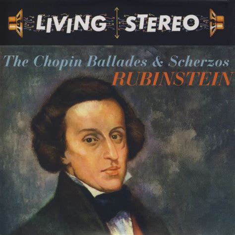 Frédéric Chopin, Arthur Rubinstein - The Chopin Ballades & Scherzos (CD, Compilation, Remastered ...