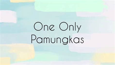 Pamungkas - One Only (lyrics) - YouTube