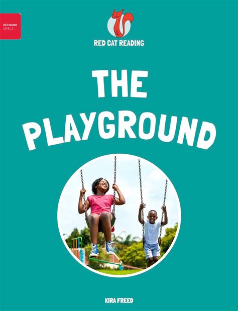 Free Kids Book – The Playground: Leveled Reading by Red Cat Reading